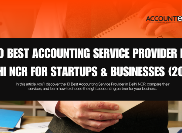 Best Accounting Service Provider in Delhi NCR