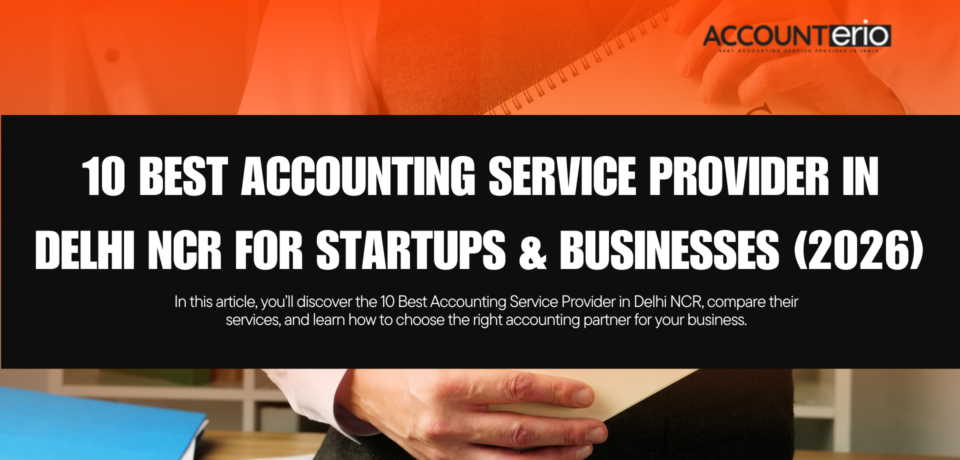 Best Accounting Service Provider in Delhi NCR