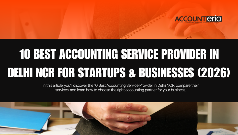 Best Accounting Service Provider in Delhi NCR